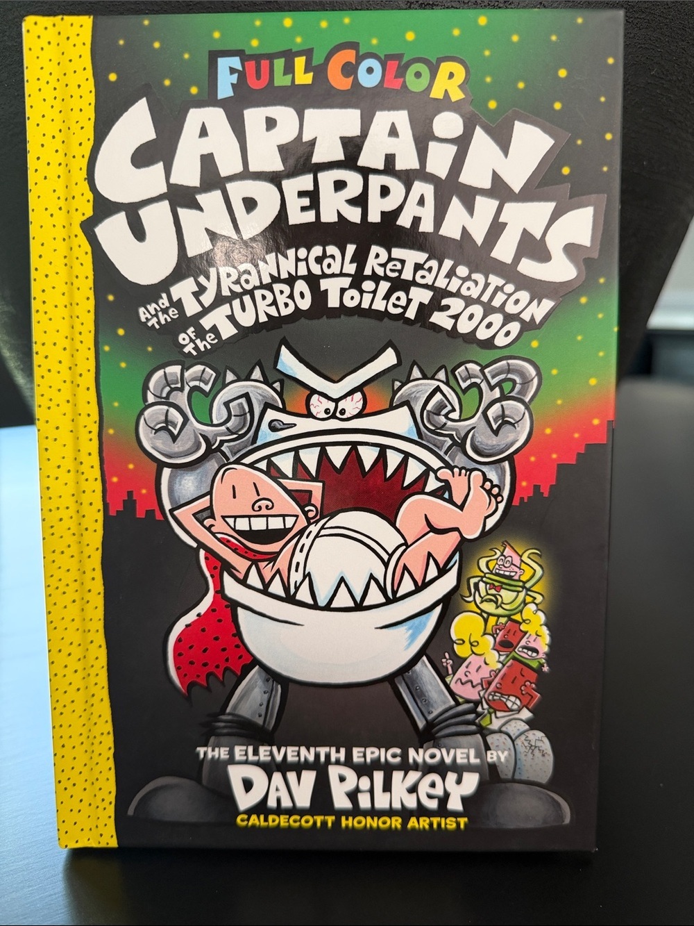 Captain Underpants The Tyrannical Retaliation of The Turbo Toilet 2000 - Pilkey